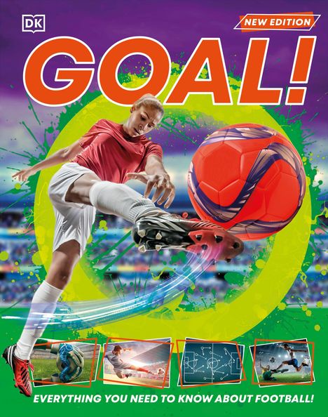 Texte: "GOAL!", "NEW EDITION", "EVERYTHING YOU NEED TO KNOW ABOUT FOOTBALL!". Ein Fußballspieler tritt einen Ball auf einem bunten Hintergrund.