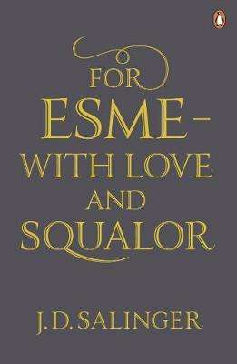J. D. Salinger: For Esme - with Love and Squalor, Buch