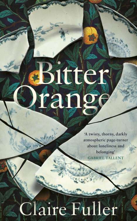 Claire Fuller: Bitter Orange, Buch