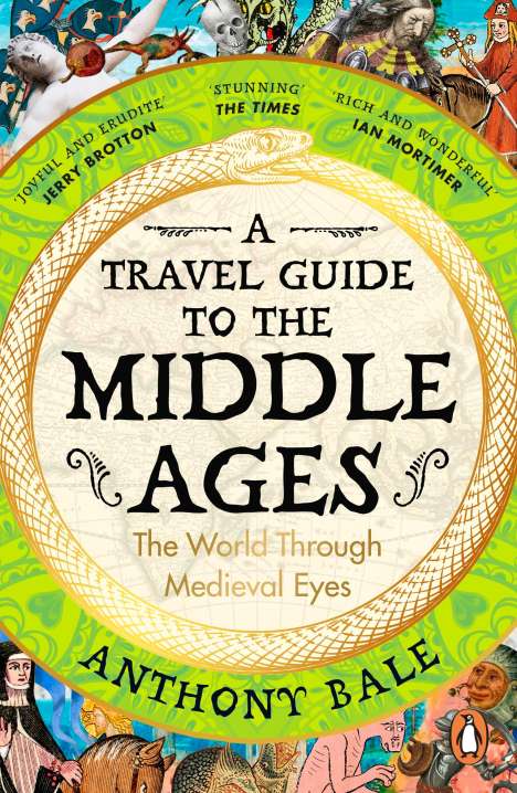 Anthony Bale: A Travel Guide to the Middle Ages, Buch