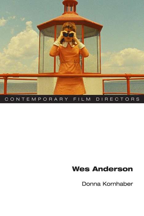 Donna Kornhaber: Wes Anderson, Buch