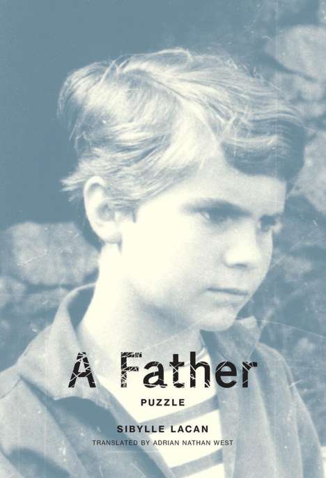 Sibylle Lacan: A Father, Buch