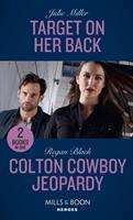 Julie Miller: Miller, J: Target On Her Back / Colton Cowboy Jeopardy, Buch