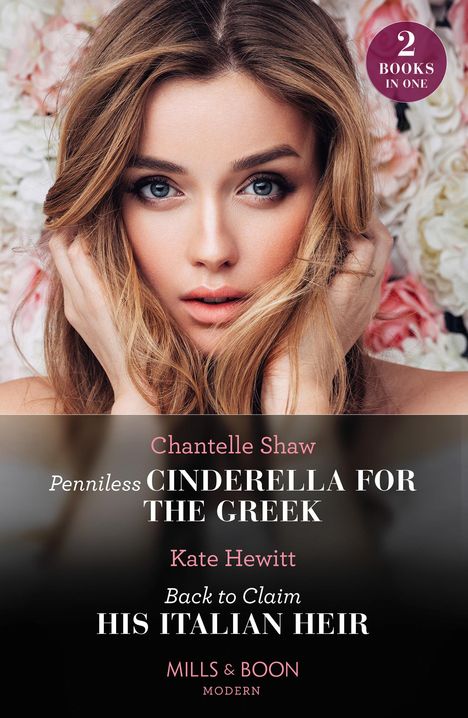 Chantelle Shaw: Penniless Cinderella For The Greek / Back To Claim His Italian Heir, Buch