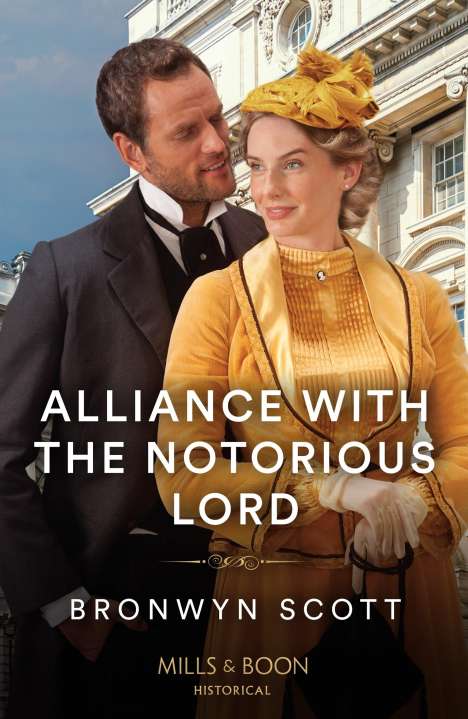 Bronwyn Scott: Alliance With The Notorious Lord, Buch