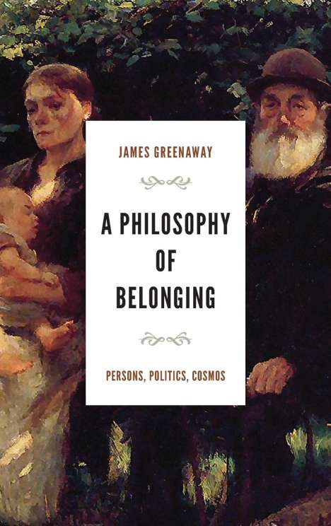 James Greenaway: A Philosophy of Belonging, Buch
