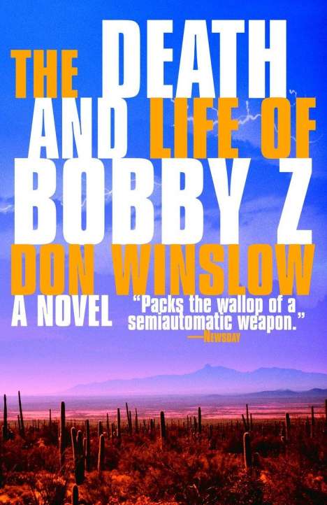 Don Winslow: The Death and Life of Bobby Z, Buch