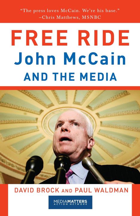 David Brock: Free Ride: John McCain and the Media, Buch
