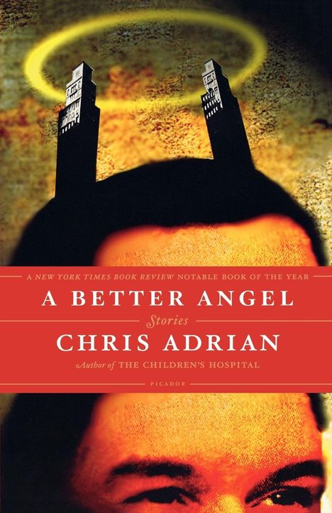 Chris Adrian: A Better Angel, Buch