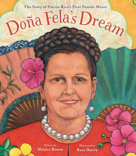 Monica Brown: Doña Fela's Dream, Buch