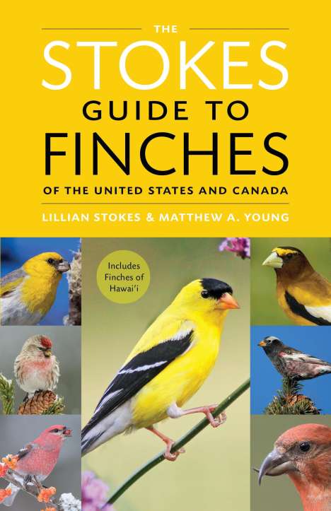 Lillian Q Stokes: The Stokes Guide to Finches of the United States and Canada, Buch