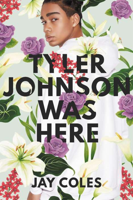 Jay Coles: Tyler Johnson Was Here, Buch