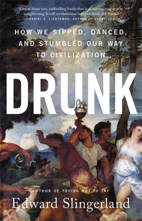 Edward Slingerland: Drunk, Buch