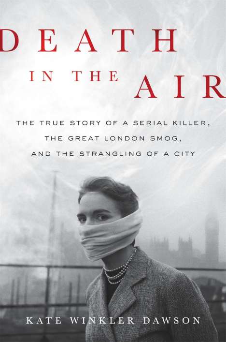 Kate Winkler Dawson: Death in the Air, Buch