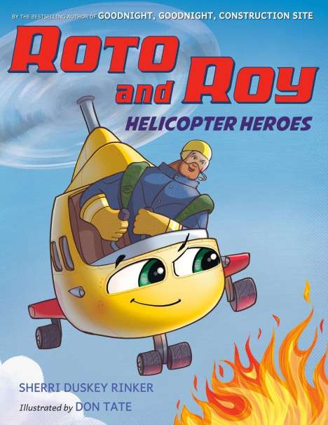 Sherri Duskey Rinker: Roto and Roy: Helicopter Heroes, Buch