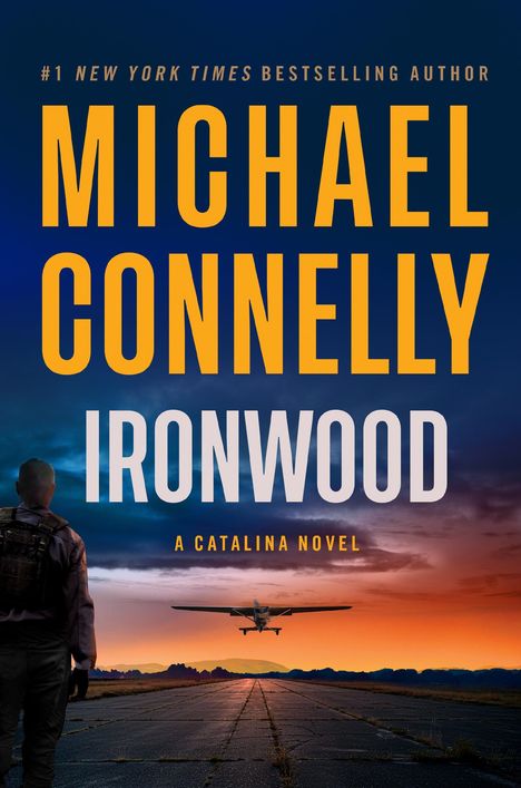 Text: "IRONWOOD", "COVER TO COME", "A CATALINA NOVEL", "Michael Connelly". Schwarzer Hintergrund, rote Box.