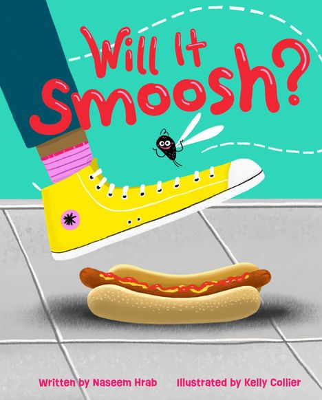 Text: "Will It Smoosh?" Ein gelber Schuh über einem Hotdog auf dem Boden. Eine Fliege schwebt daneben.