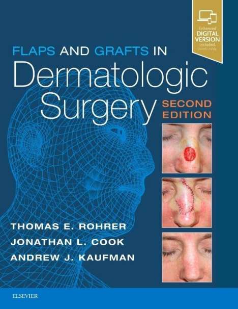 Thomas E. Rohrer: Flaps &amp; Grafts In Dermatologic, Buch