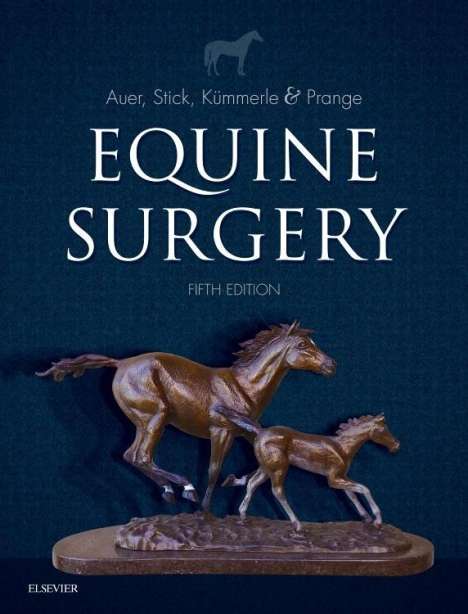 Jorg A. Auer: Equine Surgery 5/E, Buch