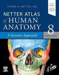 Frank H. Netter: Netter Atlas of Human Anatomy: A Systems Approach, Buch