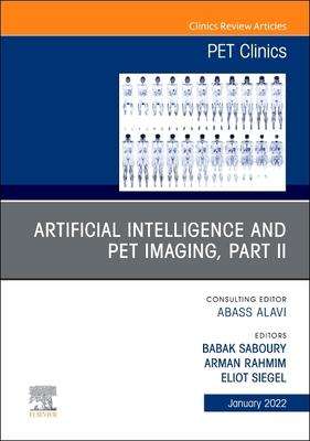 Artificial Intelligence and Pet Imaging, Part 2, an Issue of Pet Clinics, Buch
