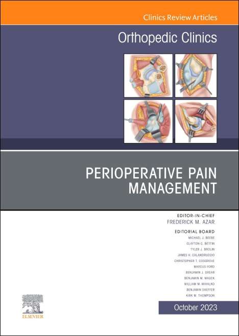 Perioperative Pain Management, an Issue of Orthopedic Clinics, Buch