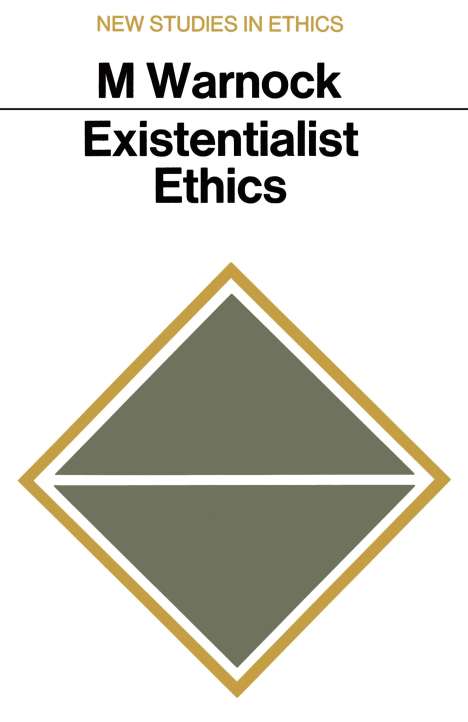 Mary Warnock: Existentialist Ethics, Buch