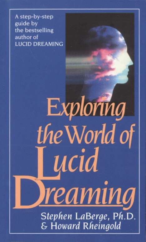 Stephen LaBerge: Exploring the World of Lucid Dreaming, Buch