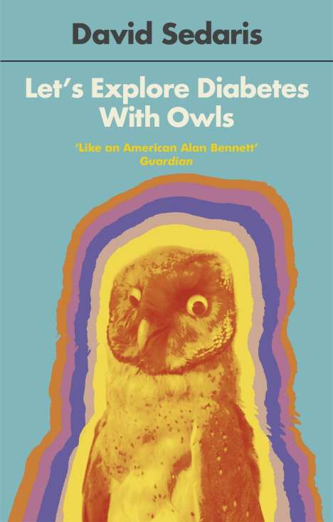 David Sedaris: Let's Explore Diabetes With Owls, Buch