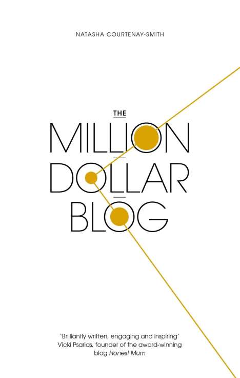Natasha Courtenay-Smith: The Million Dollar Blog, Buch