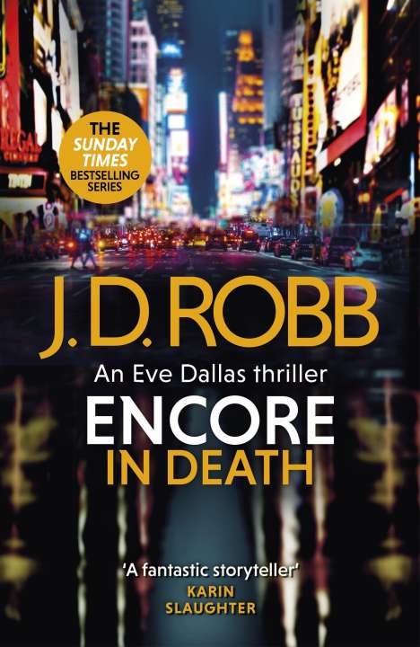 J. D. Robb: Encore in Death: An Eve Dallas thriller (In Death 56), Buch
