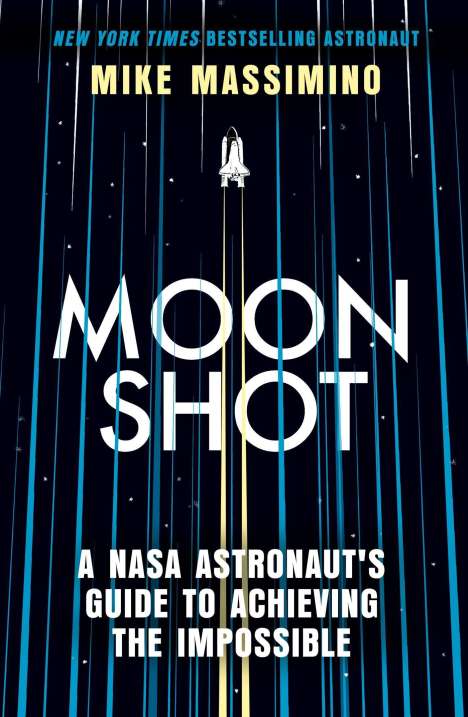 Mike Massimino: Moonshot, Buch