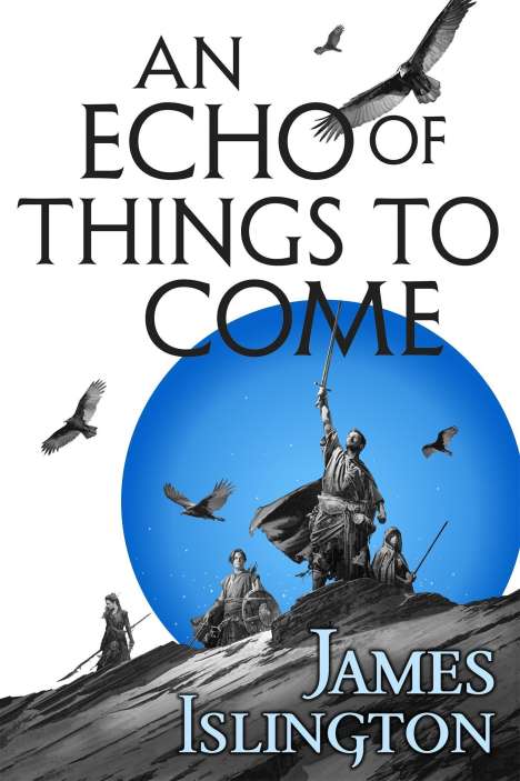 James Islington: Islington, J: An Echo of Things to Come, Buch