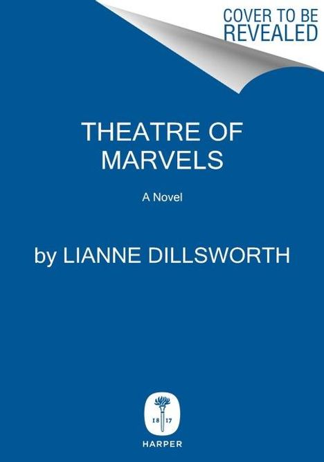 Lianne Dillsworth: Theatre of Marvels, Buch