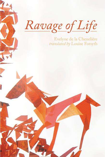 Evelyne de la Chenelière: Ravage of Life, Buch