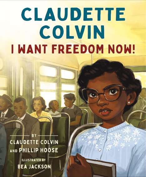Claudette Colvin: Claudette Colvin: I Want Freedom Now!, Buch