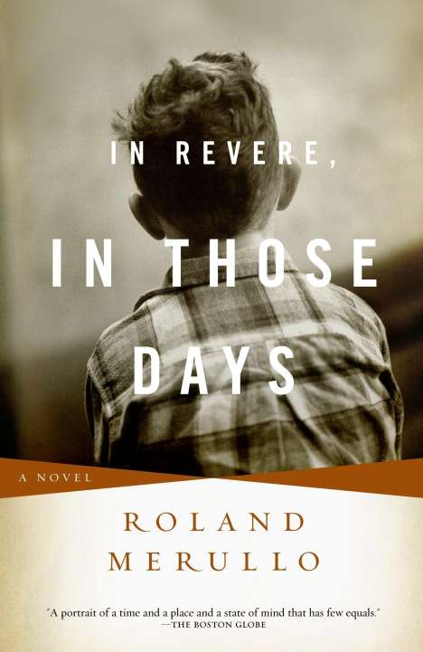 Roland Merullo: In Revere In Those Days, Buch