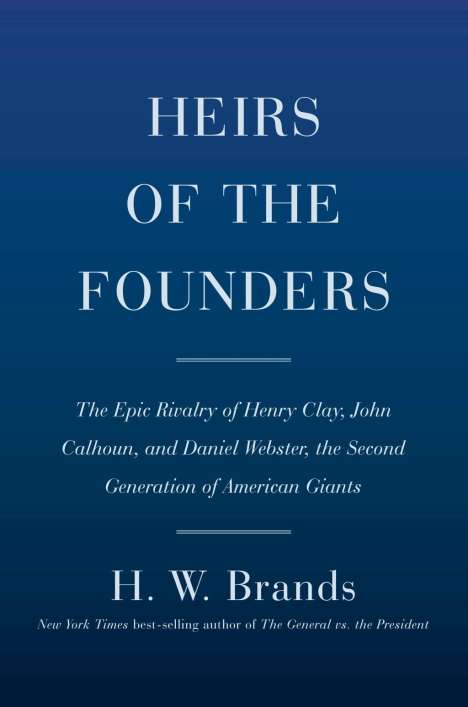 H. W. Brands: Heirs Of The Founders, Buch
