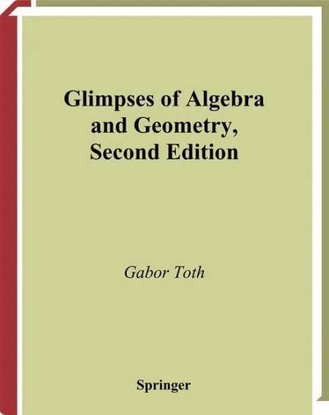 Gabor Toth: Glimpses of Algebra and Geometry, Buch