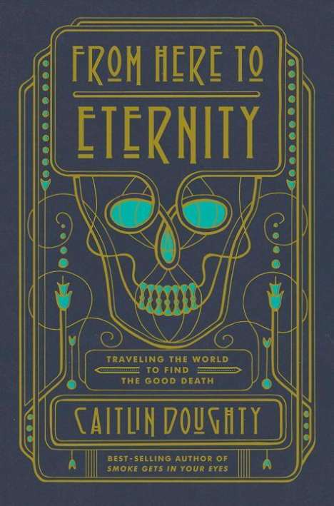 Caitlin Doughty: From Here to Eternity, Buch