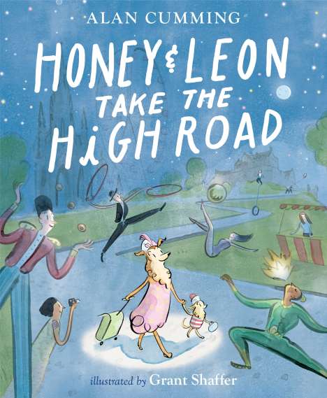 Alan Cumming: Honey &amp; Leon Take the High Road, Buch