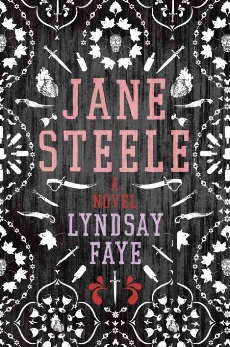 Lyndsay Faye: Jane Steele, Buch