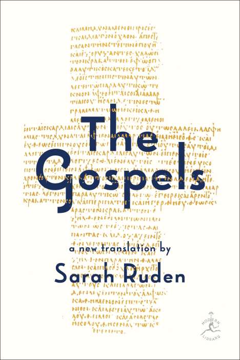 Sarah Ruden: Ruden, S: The Gospels, Buch