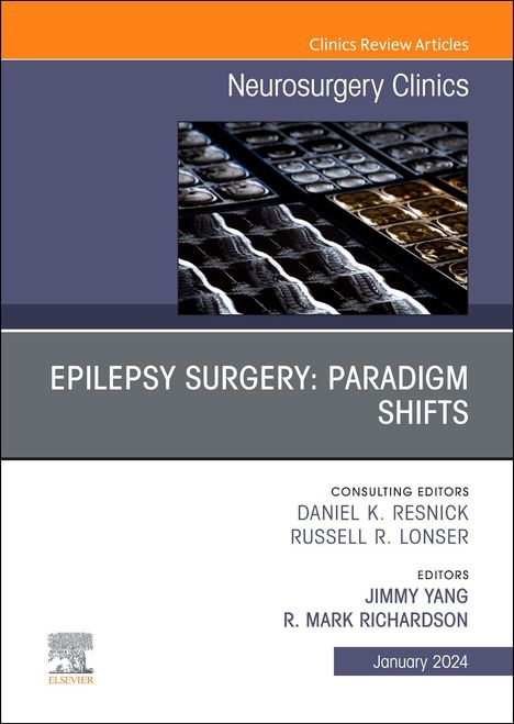 Epilepsy Surgery: Paradigm Shifts, An Issue of Neurosurgery Clinics of North America, Buch