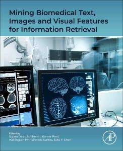Mining Biomedical Text, Images and Visual Features for Information Retrieval, Buch