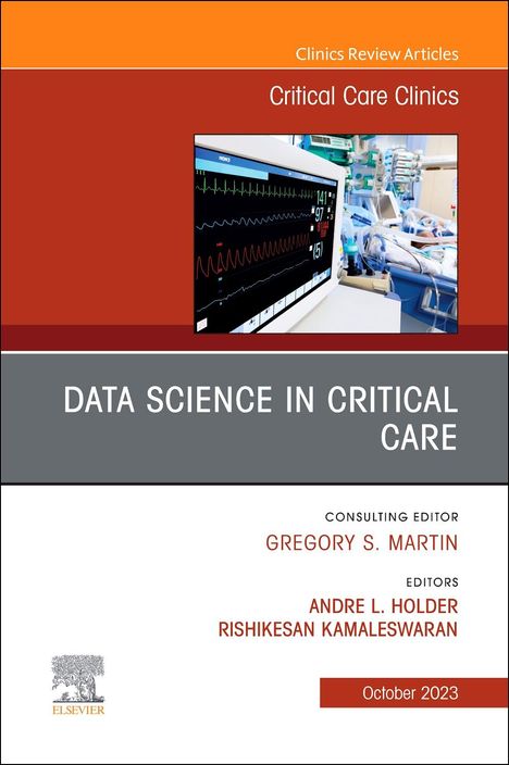 Data Science in Critical Care, an Issue of Critical Care Clinics, Buch