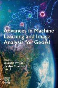 Advances in Machine Learning and Image Analysis for GeoAI, Buch