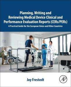 Joy Frestedt: Planning, Writing and Reviewing Medical Device Clinical and Performance Evaluation Reports (Cers/Pers), Buch