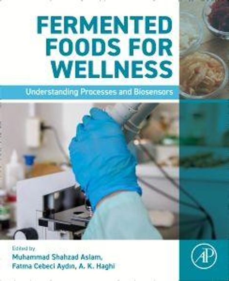 FERMENTED FOODS FOR WELLNESS: Buchcover, eine Person in blauer Handschuhen arbeitet mit Laborgeräten.