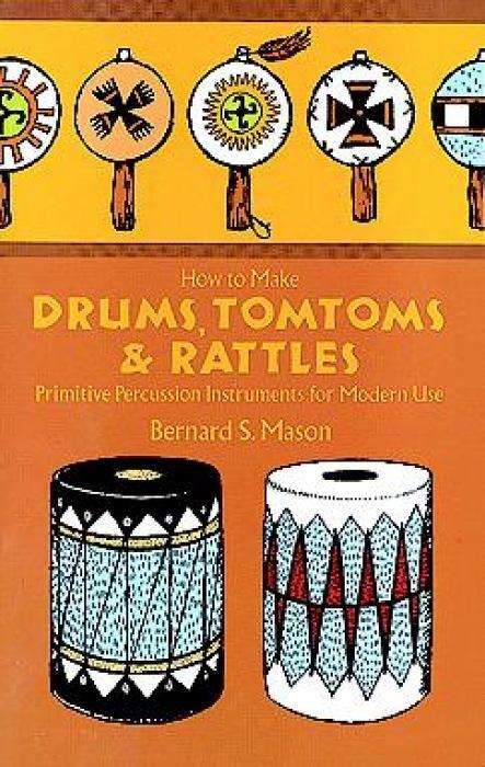Mason, B: Drums, Tomtoms and Rattles, Buch